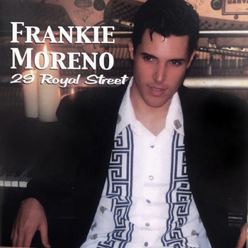 Frankie Moreno - 29 Royal Street