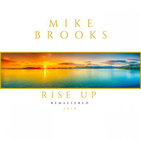 Mike Brooks - Rise Up (2018 Remaster [Explicit])