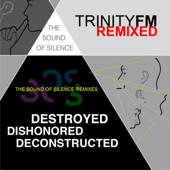 Trinity FM - The Sound Of Silence (Destroyed Dishonored Deconstructed)