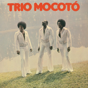 Trio Mocotó - Trio Mocoto