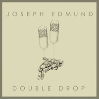 Joseph Edmund - Double Drop