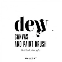 Dew - Canvas and Paint Brush