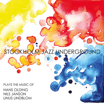 Stockholm Jazz Underground - Stockholm Jazz Underground