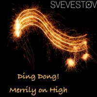 Svevestøv - Ding Dong! Merrily on High