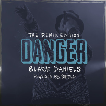 Black Daniels - Danger Remix Compilation (Explicit)