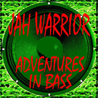 Jah Warrior / - Adventures In Bass