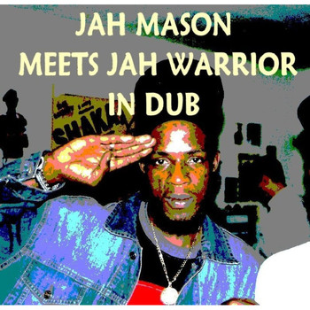Jah Warrior, Jah Mason / - Jah Mason In Dub