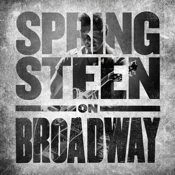 Bruce Springsteen - Springsteen on Broadway (Explicit)
