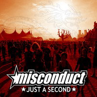 Misconduct - Just a Second