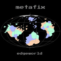 Metafix - Edgeworld