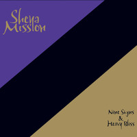 Sheya Mission - Nine Signs & Heavy Bliss