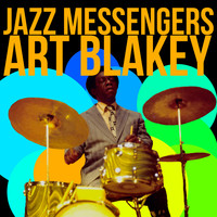 Art Blakey - Jazz Messengers