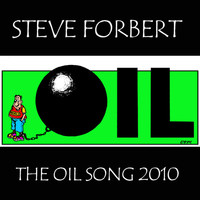 Steve Forbert / - The Oil Song 2010