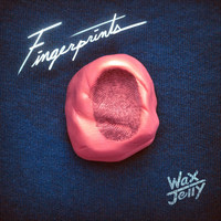 Wax Jelly - Fingerprints