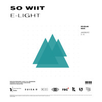 E-Light - So wiit