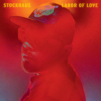 Stockhaus - Labor of Love