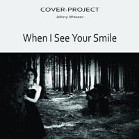 Cover-Project - When I See Your Smile