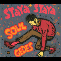 Staya Staya - Soul Gedes