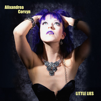 Alixandrea Corvyn - Little Lies