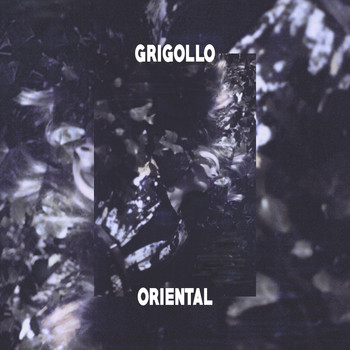 Grigollo - Oriental