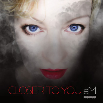 eM - Closer to You