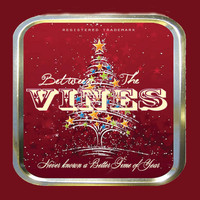 Between The Vines - Never Known a Better Time of Year