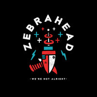 zebrahead - We're Not Alright