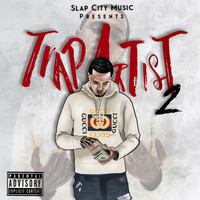 Slap City - Trap Artist 2 (Explicit)