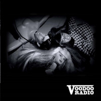 VOODOO RADIO - She's so Toxic