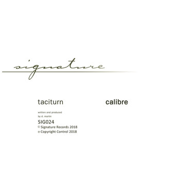 Calibre - Taciturn / Butter Love