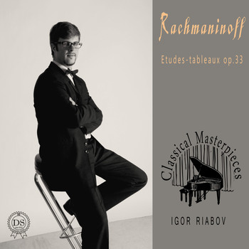 Igor Riabov - Rachmaninoff: Etudes - Tableaux, Op.33. (Classical Masterpieces)