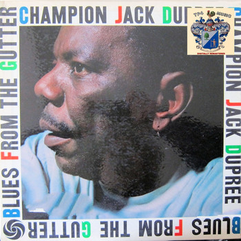Champion Jack Dupree - Blues from the Gutter