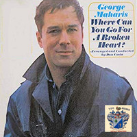 George Maharis - Where Can You Go for a Broken Heart