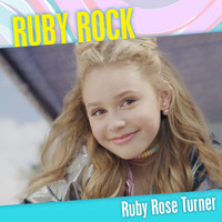 Ruby Rose Turner - Ruby Rock