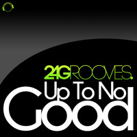 2-4 Grooves - Up to No Good