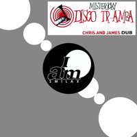 Mistericky - Disco Tr-Amba (Chris And James Dub)