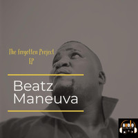 Beatz Maneuva - The Forgotten Project