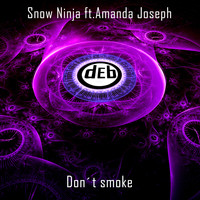 Snow Ninja - Don't Smoke