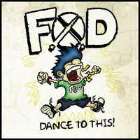F.O.D. - Dance to This!