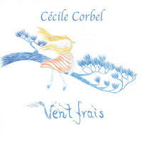 Cécile Corbel - Vent frais