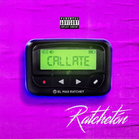 Ratchetón - Callate (Explicit)