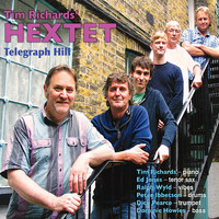 Tim Richards - Tim Richards Hextet Telegraph Hill