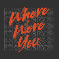 Eli Young Band - Where Were You