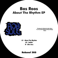 Bas Roos - About the Rhythm EP