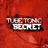 Tube Tonic - Secret