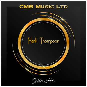 Hank Thompson - Golden Hits