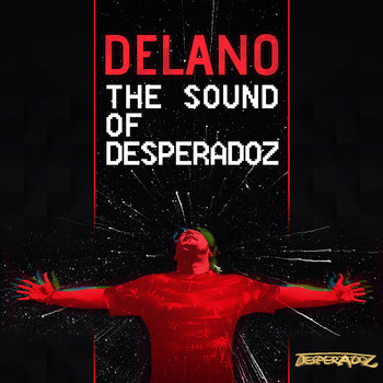 Delano - The Sound of Desperadoz