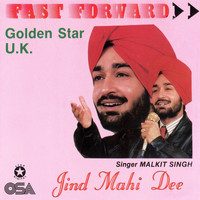 Malkit Singh - Fast Forward (Jind Mahi Dee)