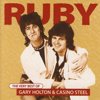 Gary Holton & Casino Steel - Ruby - The Very Best of Gary Holton & Casino Steel