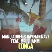 Marq Aurel & Rayman Rave - Conga